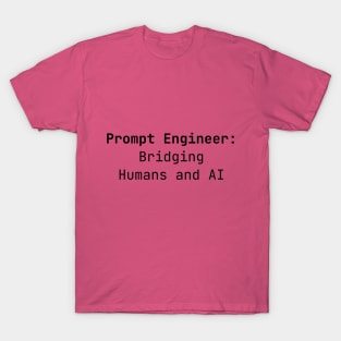 Bridging Humans and AI T-Shirt